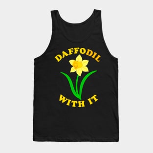 Daffodil With It! Tank Top